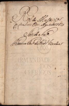 Rol das Multas etc. que finalizou em Agosto de 1762 Sendo Secretario Francisco Ferreira de Andrad...