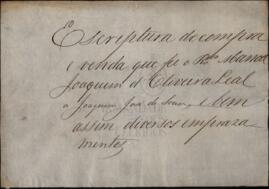 Escriptura de compra e venda que fez o Reverendo Manoel Joaquim d’Oliveira Leal a Joaquim José de...